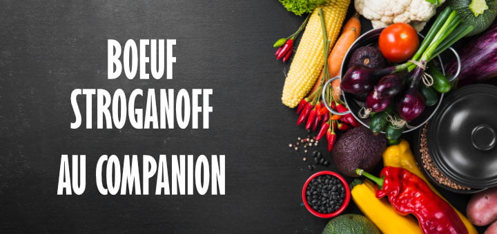 Boeuf Stroganoff au Companion