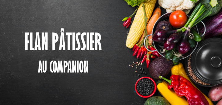 Flan pâtissier au Companion