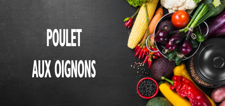 Poulet aux oignons
